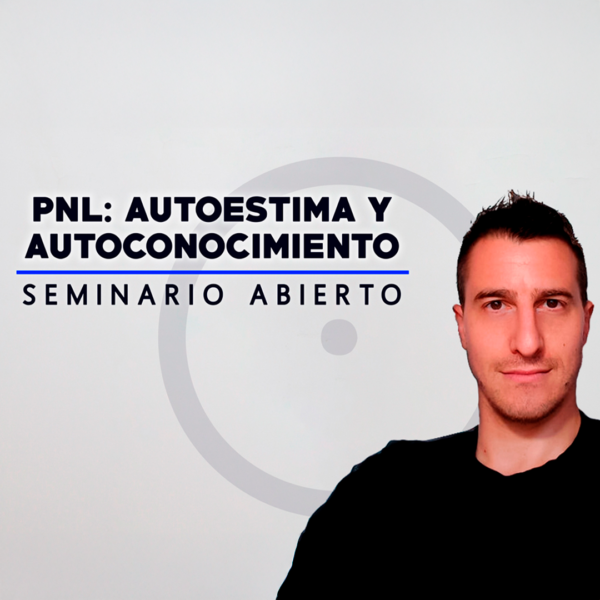 Seminario – PNL Autoconocimiento y Autocontrol